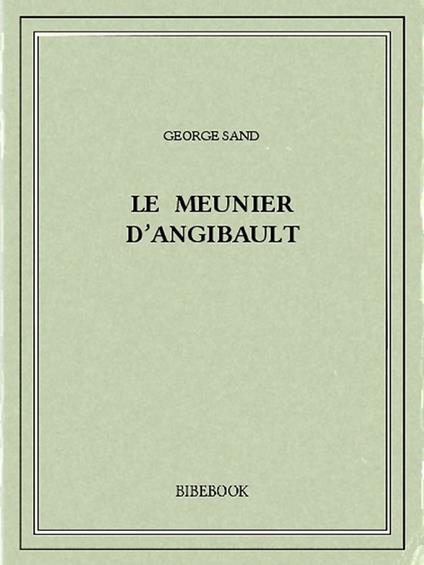 Le meunier d'Angibault