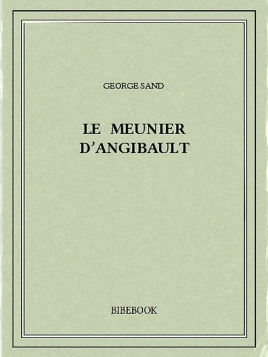 Le meunier d'Angibault