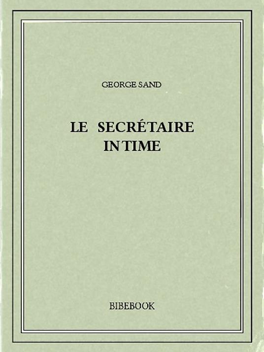 Le secrétaire intime