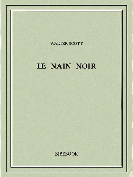 Le Nain noir