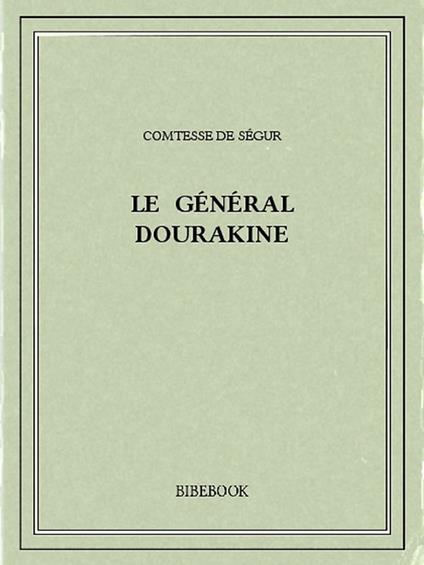 Le général Dourakine