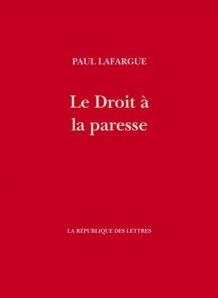 Le Droit à la paresse