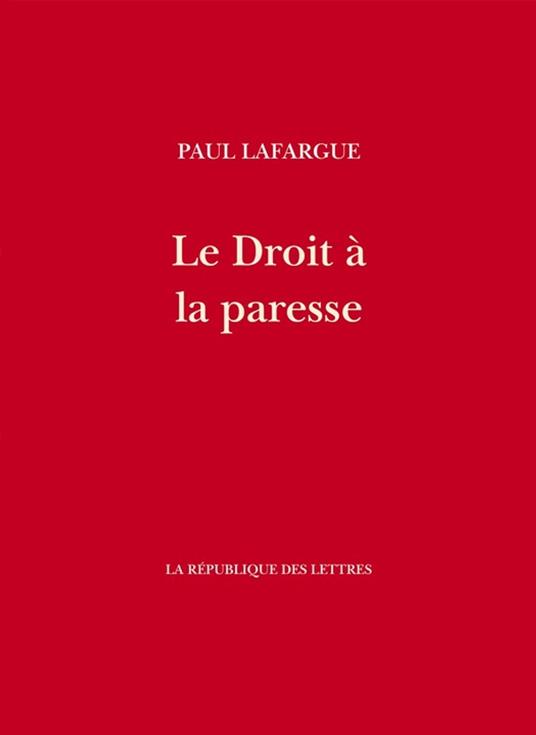 Le Droit à la paresse