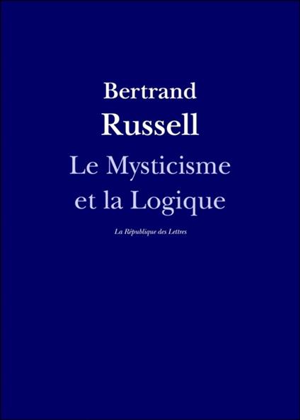 Le Mysticisme et la Logique