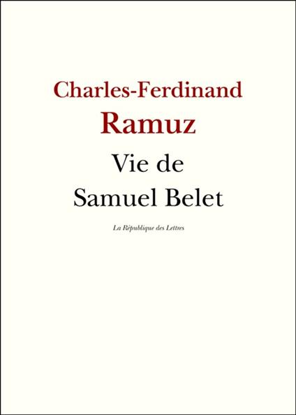 Vie de Samuel Belet