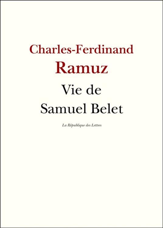 Vie de Samuel Belet