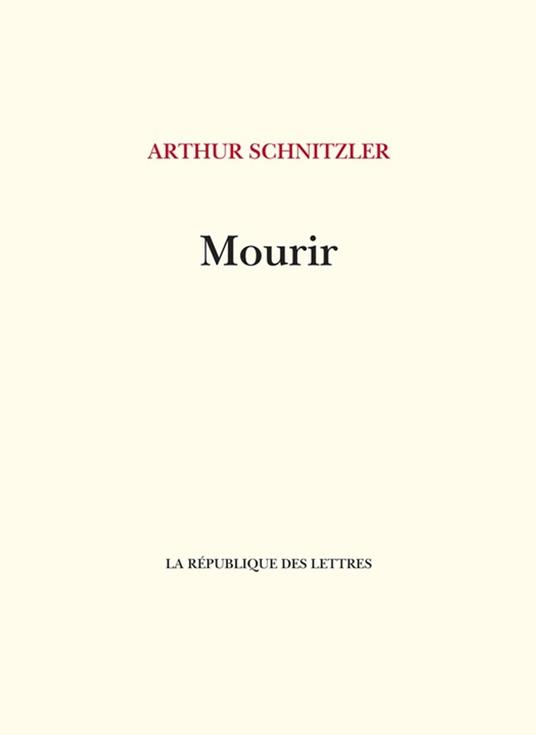 Mourir - Arthur Schnitzler,Gaspard Vallette - ebook