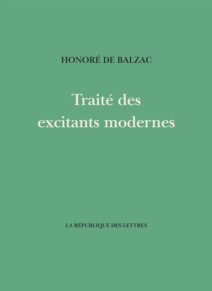 Traité des excitants modernes - Honore de Balzac - ebook