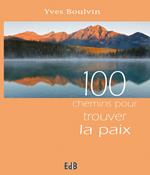 100 chemins pour trouver la paix