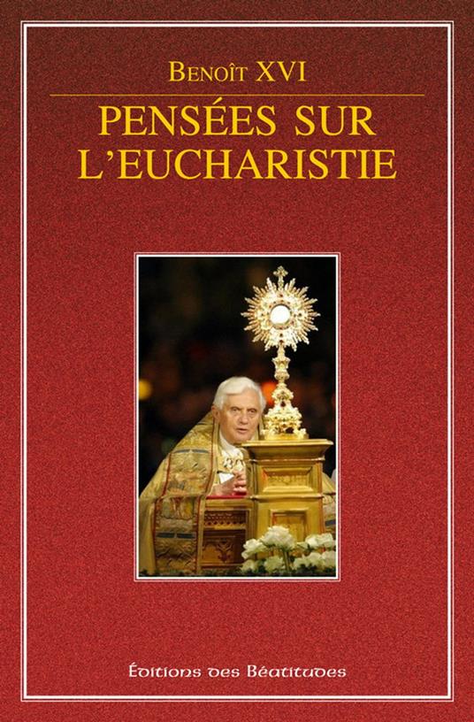 Pensées sur l'Eucharistie