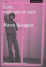 Pierre Buraglio. Écrits entre 1962 et 2007