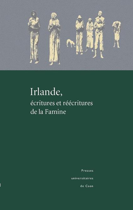 Irlande, écritures et réécritures de la Famine