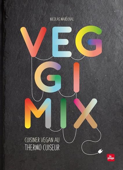 Veggimix-Cuisiner vegan au thermo cuiseur