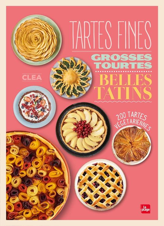 Tartes fines, grosses tourtes et belles tatins