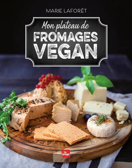 Mon plateau de fromages vegan