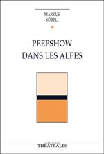 Peepshow dans les Alpes