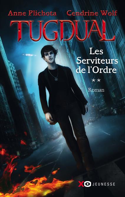 Tugdual - tome 2 Les Serviteurs de l'Ordre - Anne Plichota,Cendrine Wolf - ebook