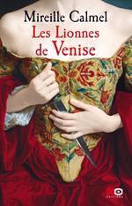 Les Lionnes de Venise - tome 1 - Tome 1