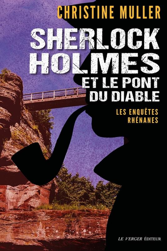 Sherlock Holmes et le pont du diable