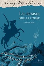 Les braises sous la cendre