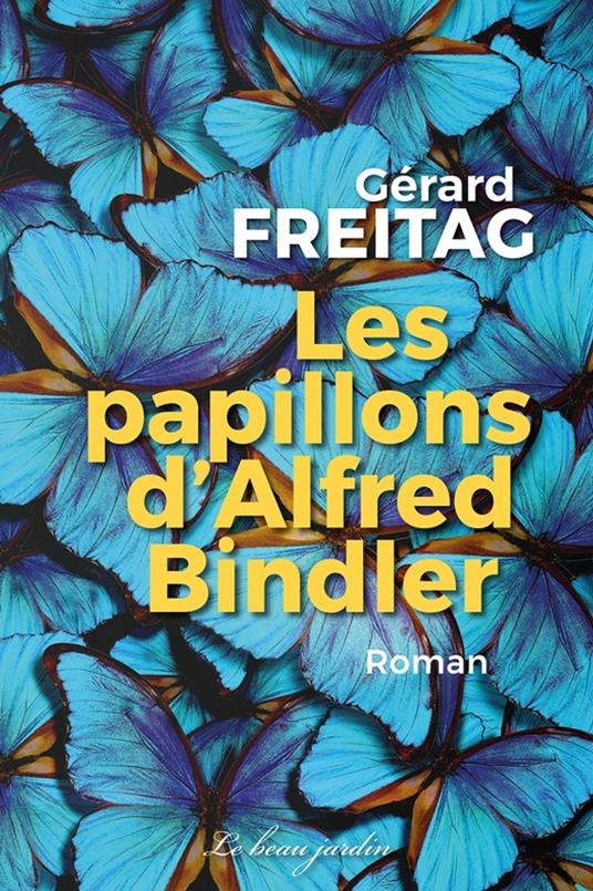 Les papillons d'Alfred Bindler