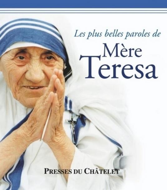 Les plus belles paroles de Mère Teresa