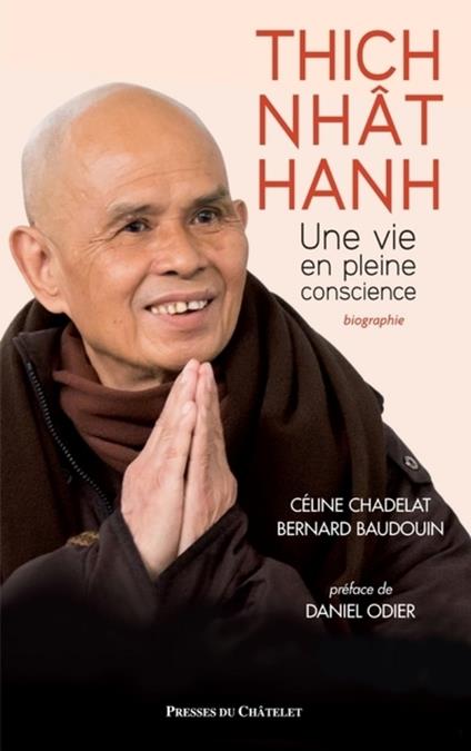 Thich Nhât Hanh, une vie en pleine conscience