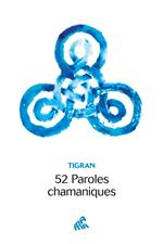 52 Paroles chamaniques