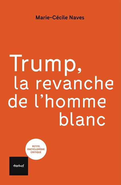 Trump, la revanche de l'homme blanc