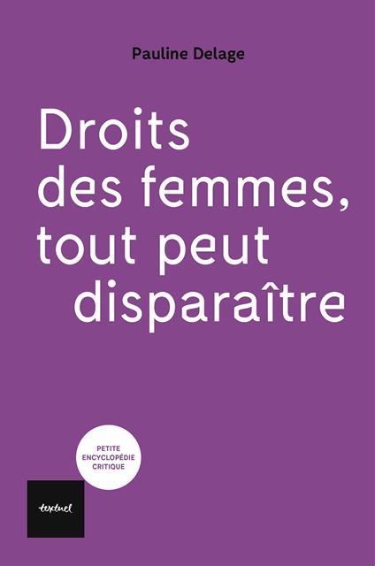 Droits des femmes, tout peut disparaître