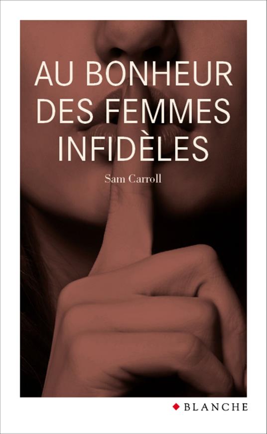 Au bonheur des femmes infidèles