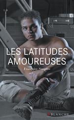 Les latitudes amoureuses