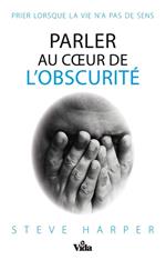 Parler au coeur de l'obscurité