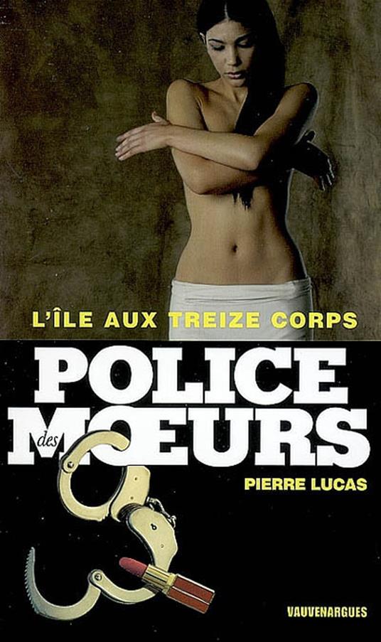 Police des moeurs n°181 L'Ile aux treize corps