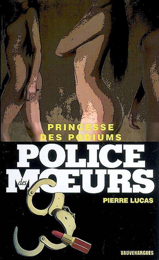 Police des moeurs n°187 Princesse des podiums