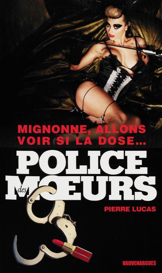 Police des moeurs n°220 Mignonne, allons voir si la dose...