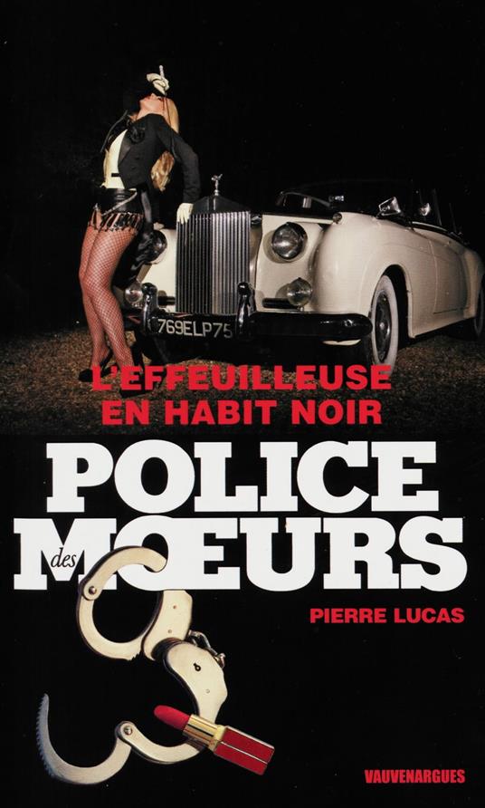 Police des moeurs n°224 L'Effeuilleuse en habit noir