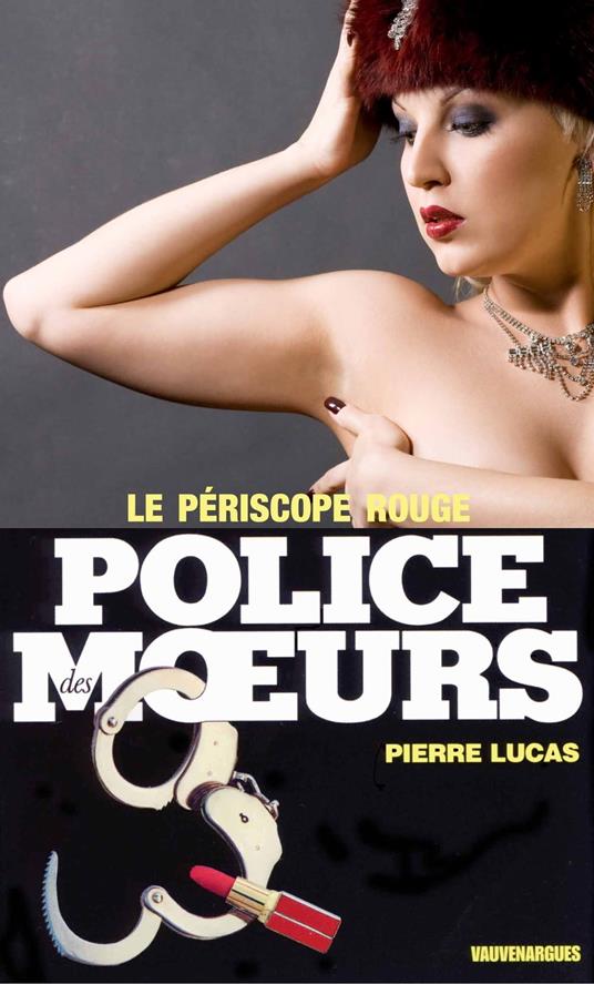 Police des moeurs n°95 Le périscope rouge