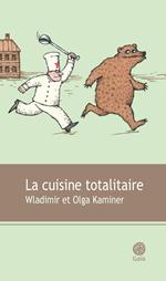 La cuisine totalitaire