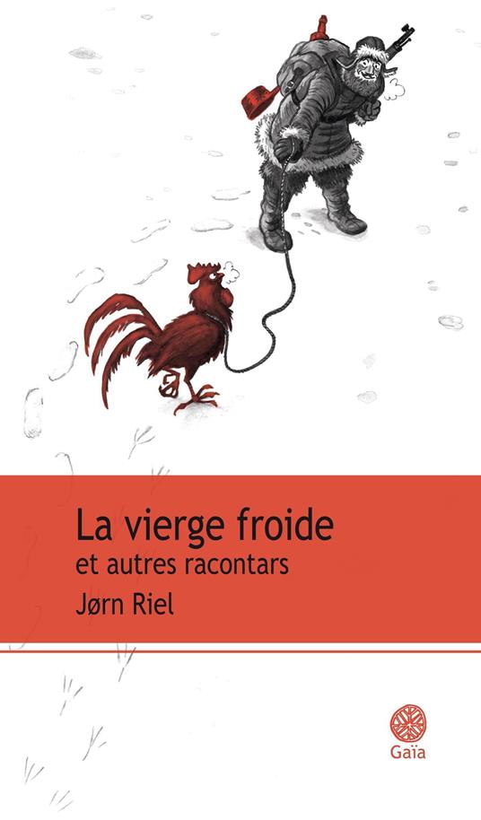 La vierge froide et autres racontars