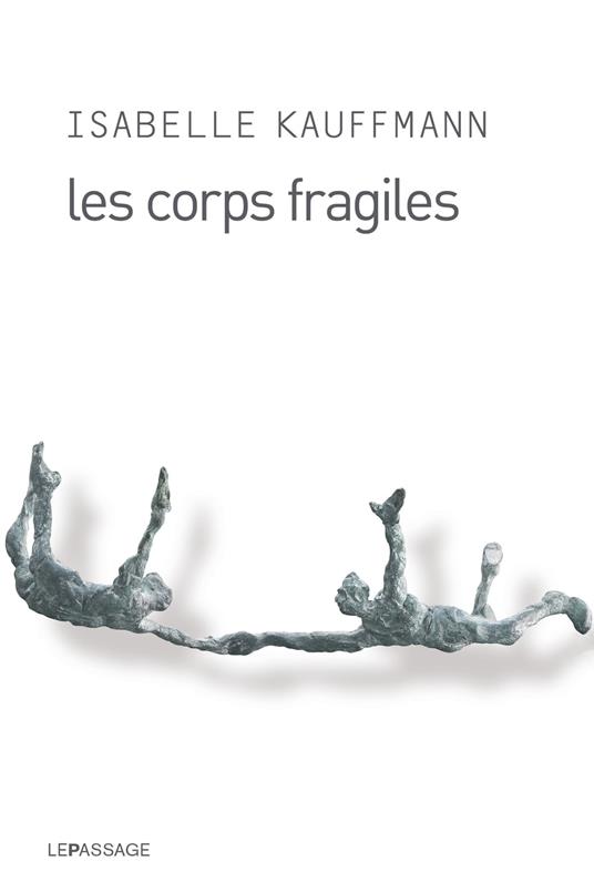 Les Corps fragiles