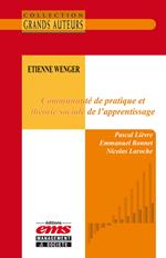 Etienne Wenger - Communauté de pratique et théorie sociale de l'apprentissage