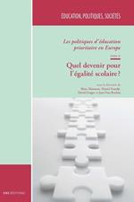 Les politiques d'éducation prioritaire en Europe. Tome II