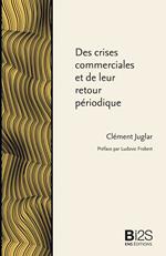 Des crises commerciales et de leur retour périodique