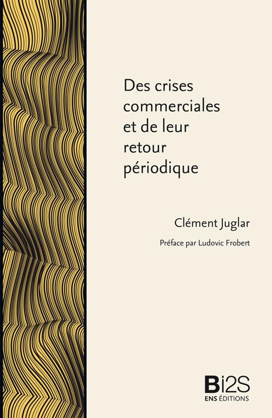 Des crises commerciales et de leur retour périodique