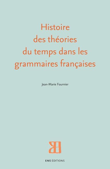 Histoire des théories du temps dans les grammaires françaises