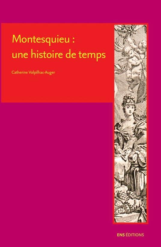 Montesquieu : une histoire de temps