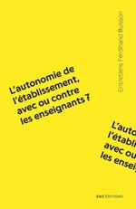 L'autonomie de l'établissement, avec ou contre les enseignants ?