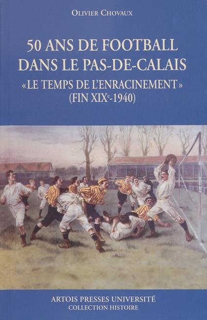 50 ans de football dans le Pas-de-Calais