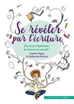 Se révéler par l'écriture